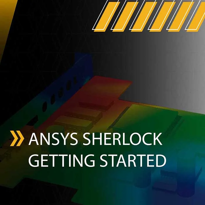 ANSYS Sherlock Getting Started