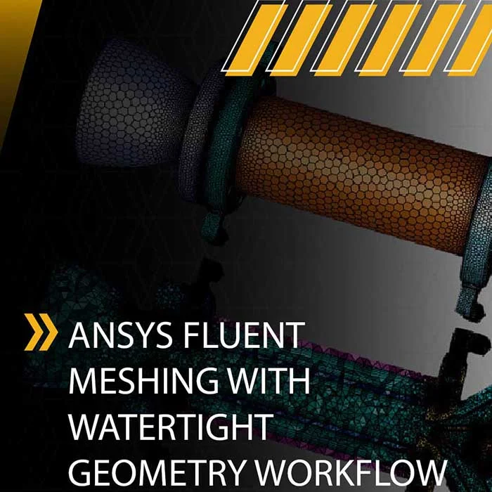 ANSYS Fluent Meshing with Watertight Geometry Workflow